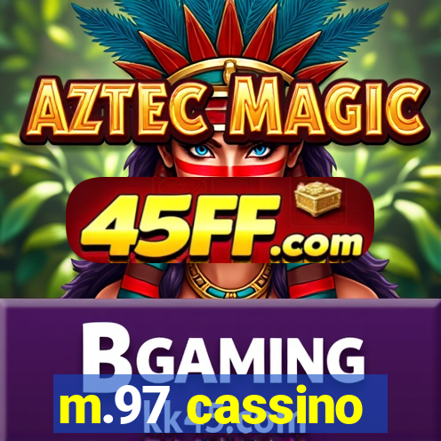 m.97 cassino
